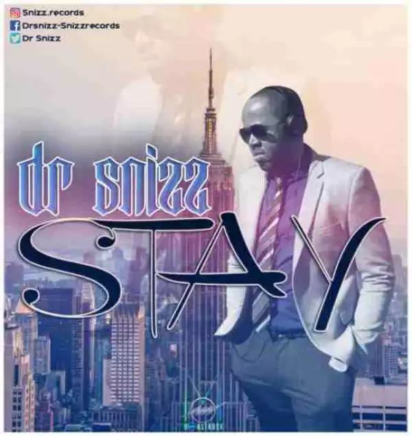 Dr Snizz - Stay (Prod. by Beat by Frank)